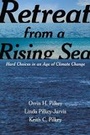 Cover: Retreat from a Rising Sea - Columbia University Press