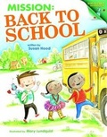 Cover: Mission: Back to School - Random House Books for Young Readers