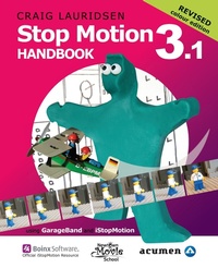 Abbildung von: Stop Motion Handbook 3.1 Using GarageBand and iStopMotion - Acumen