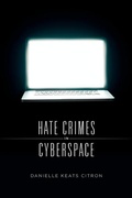Cover: Hate Crimes in Cyberspace - Harvard University Press