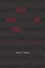Cover: The End of Sex and the Future of Human Reproduction - Harvard University Press