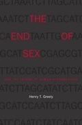 Cover: The End of Sex and the Future of Human Reproduction - Harvard University Press