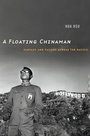 Cover: A Floating Chinaman - Harvard University Press