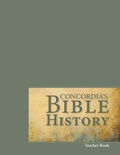 Cover: Concordia's Bible History Teacher Book - Concordia Publishing House