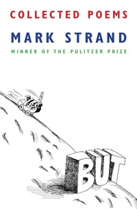Enlarge image Cover: Collected Poems of Mark Strand - Alfred A. Knopf