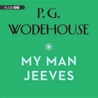 Enlarge image Cover: My Man Jeeves - Blackstone Publishing