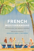 Cover: French Mediterraneans - University of Nebraska Press