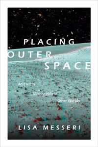 Enlarge image Cover: Placing Outer Space - Duke University Press