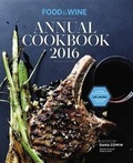 Cover: Food & Wine Annual Cookbook 2016 - Oxmoor House, Incorporated