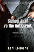 Cover: Bishop John VS the Anitchrist - Karl El-Koura