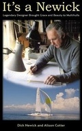 Cover: It's a Newick - Legendary Designer Brought Grace and Beauty to Multihulls - Bookspecs Publishing