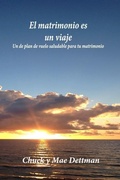 Cover: El matrimonio es un viaje - Today's Promise, Incorporated