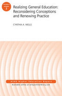 Enlarge image Cover: Realizing General Education: Reconsidering Conceptions and Renewing Practice - Jossey-Bass