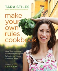 Enlarge image Cover: Make Your Own Rules Cookbook - Hay House Inc.