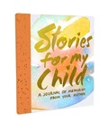Cover: Stories for My Child (Guided Journal) - Abrams Noterie