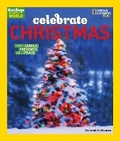 Cover: Holidays Around the World: Celebrate Christmas - National Geographic Kids