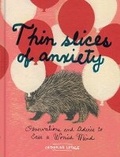 Cover: Thin Slices of Anxiety - Chronicle Books
