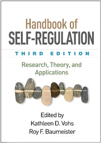 Enlarge image Cover: Handbook of Self-Regulation, Third Edition - Guilford Press