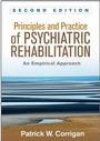 Cover: Principles and Practice of Psychiatric Rehabilitation, Second Edition - Guilford Press