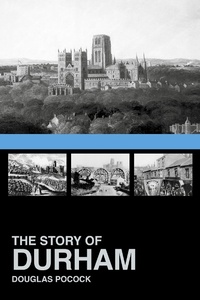 Enlarge image Cover: The Story of Durham - Phillimore & Co Ltd