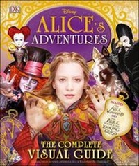 Enlarge image Cover: Alice's Adventures: The Complete Visual Guide - DK Publishing (Dorling Kindersley)