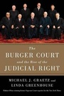 Cover: The Burger Court and the Rise of the Judicial Right - Simon & Schuster