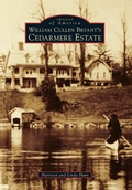 Cover: William Cullen Bryant's Cedarmere Estate - Arcadia Publishing (SC)