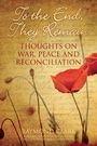 Cover: To the End, They Remain - The History Press Ltd