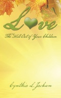 Cover: Love the Hell Out of Your Children - AUTHORHOUSE