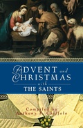 Cover: Advent and Christmas with the Saints - Liguori Publications,U.S.