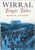 Cover: Wirral Tragic Tales - The History Press Ltd