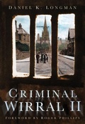 Cover: Criminal Wirral II - The History Press Ltd