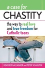 Cover: A Case for Chastity - Liguori Publications,U.S.