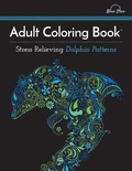 Cover: Adult Coloring Book: Stress Relieving Dolphin Patterns - Blue Star