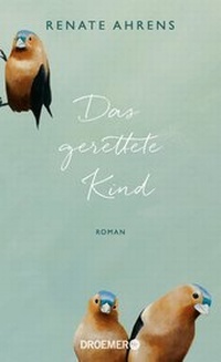Abbildung von: Das gerettete Kind - Droemer
