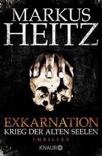 Abbildung von: Exkarnation - Krieg der alten Seelen - Knaur