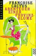 Cover: Abenteuer einer Provinzblume - Rowohlt Taschenbuch