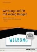 Cover: Werbung und PR mit wenig Budget - inkl. Arbeitshilfen online - Haufe-Lexware