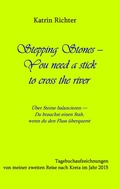 Cover: Stepping Stones - You need a stick to cross the river - BoD - Books on Demand
