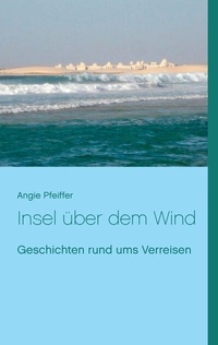 Abbildung von: Insel über dem Wind - BoD - Books on Demand