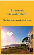 Cover: Elternzeit Im Wohnmobil - Books on Demand