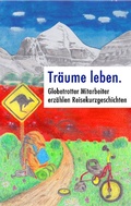 Cover: Tr&auml;ume leben. - BoD - Books on Demand