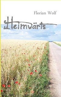 Enlarge image Cover: Heimwärts - BoD - Books on Demand