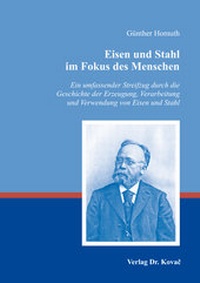 Abbildung von: Eisen und Stahl im Fokus des Menschen - Kovac, Dr. Verlag