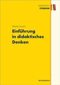 Cover: Einf&uuml;hrung in didaktisches Denken - Waxmann Lehrbuch