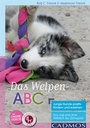 Cover: Das Welpen-ABC Junge Hunde positiv fördern und erziehen - Cadmos Verlag