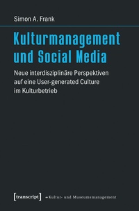 Abbildung von: Kulturmanagement und Social Media - transcript