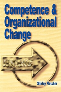 Enlarge image Cover: Competence and Organizational Change - Kogan Page Ltd