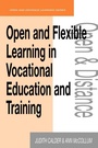 Cover: Open and Flexible Learning in Vocational Education and Training - Routledge Falmer