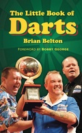 Cover: The Little Book of Darts - The History Press Ltd